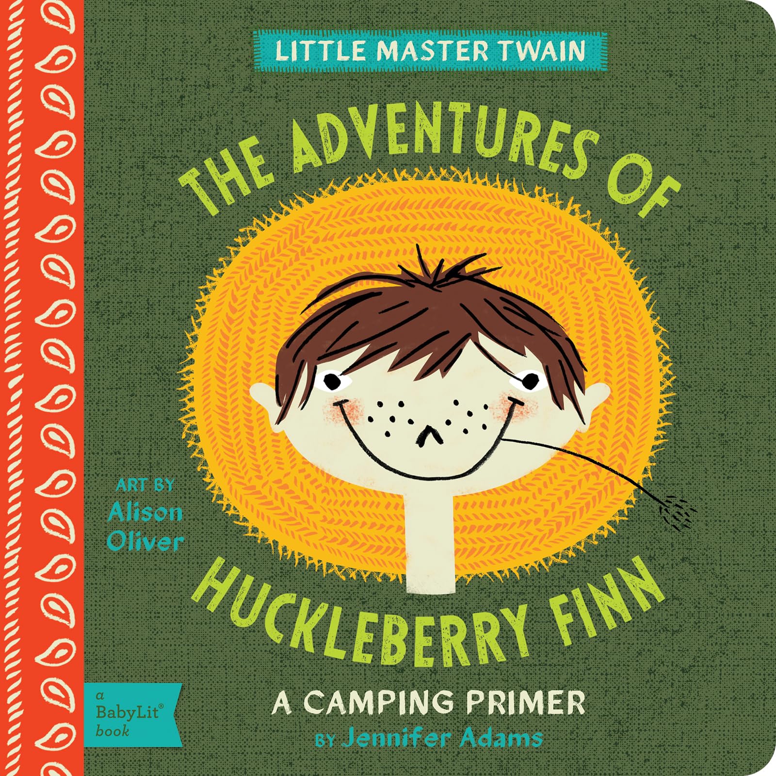 The Adventures of Huckleberry Finn: A BabyLit® Camping Primer (BabyLit Classics)