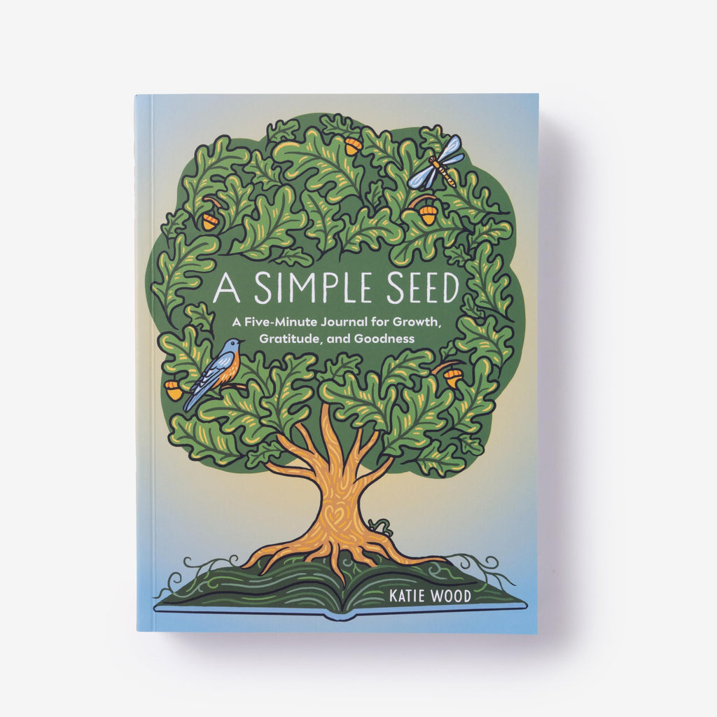 A Simple Seed: A Five-Minute Journal for Growth, Gratitude, and Goodness