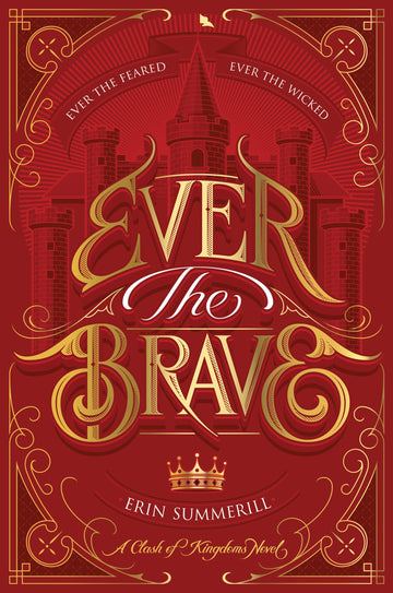 Ever the Brave (A Clash of Kingdoms Novel)
