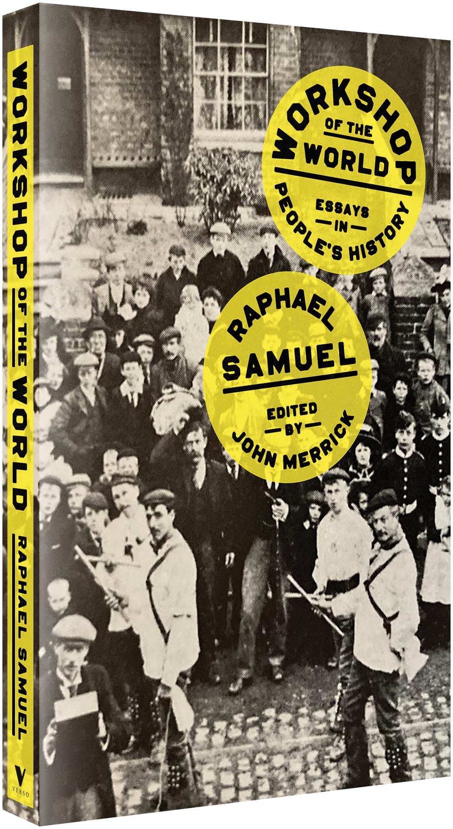Workshop of the World: Essays in People's History