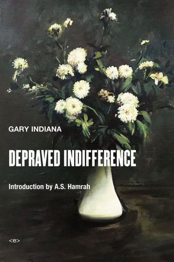 Depraved Indifference (Semiotext(e) / Native Agents)
