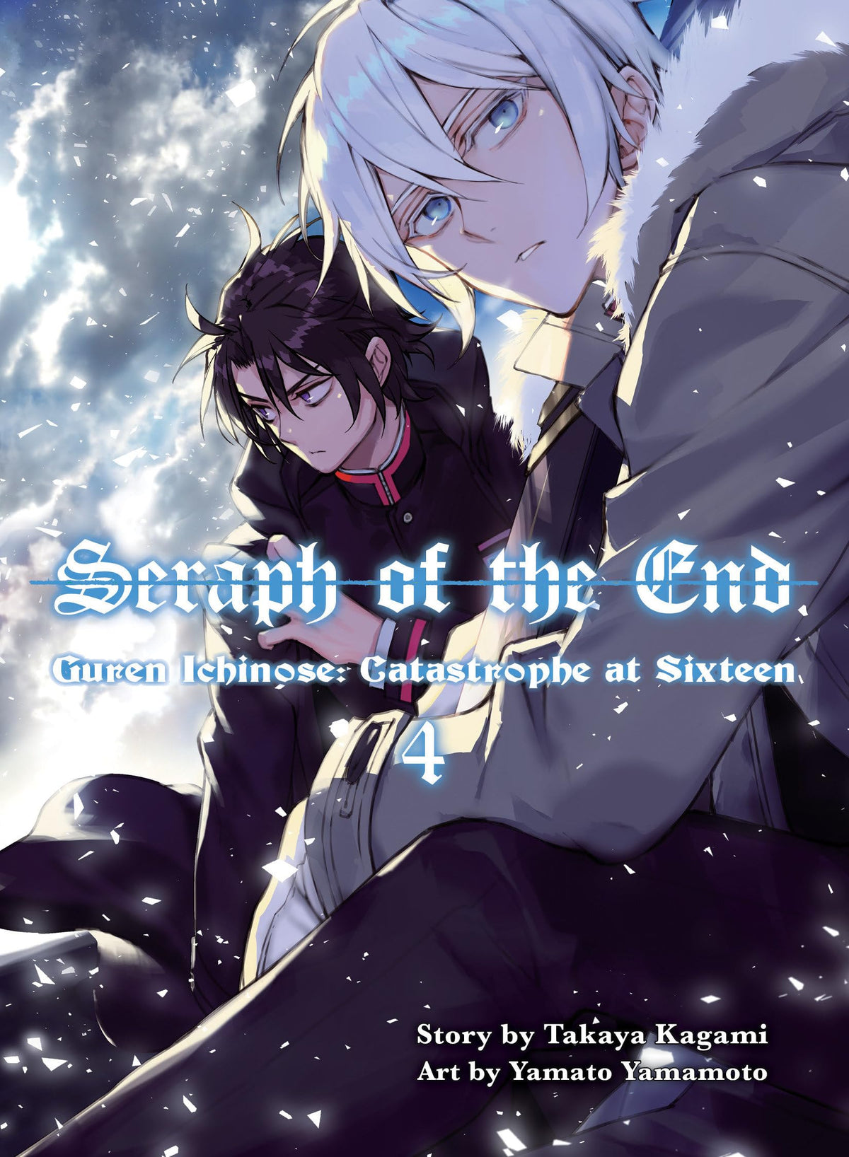 Seraph of the End, 4 (novel): Guren Ichinose: Catastrophe at Sixteen