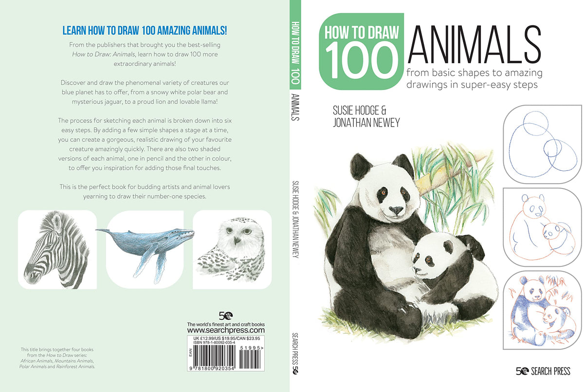 Draw 100: Animals: From basic shapes to amazing drawings in super-easy steps