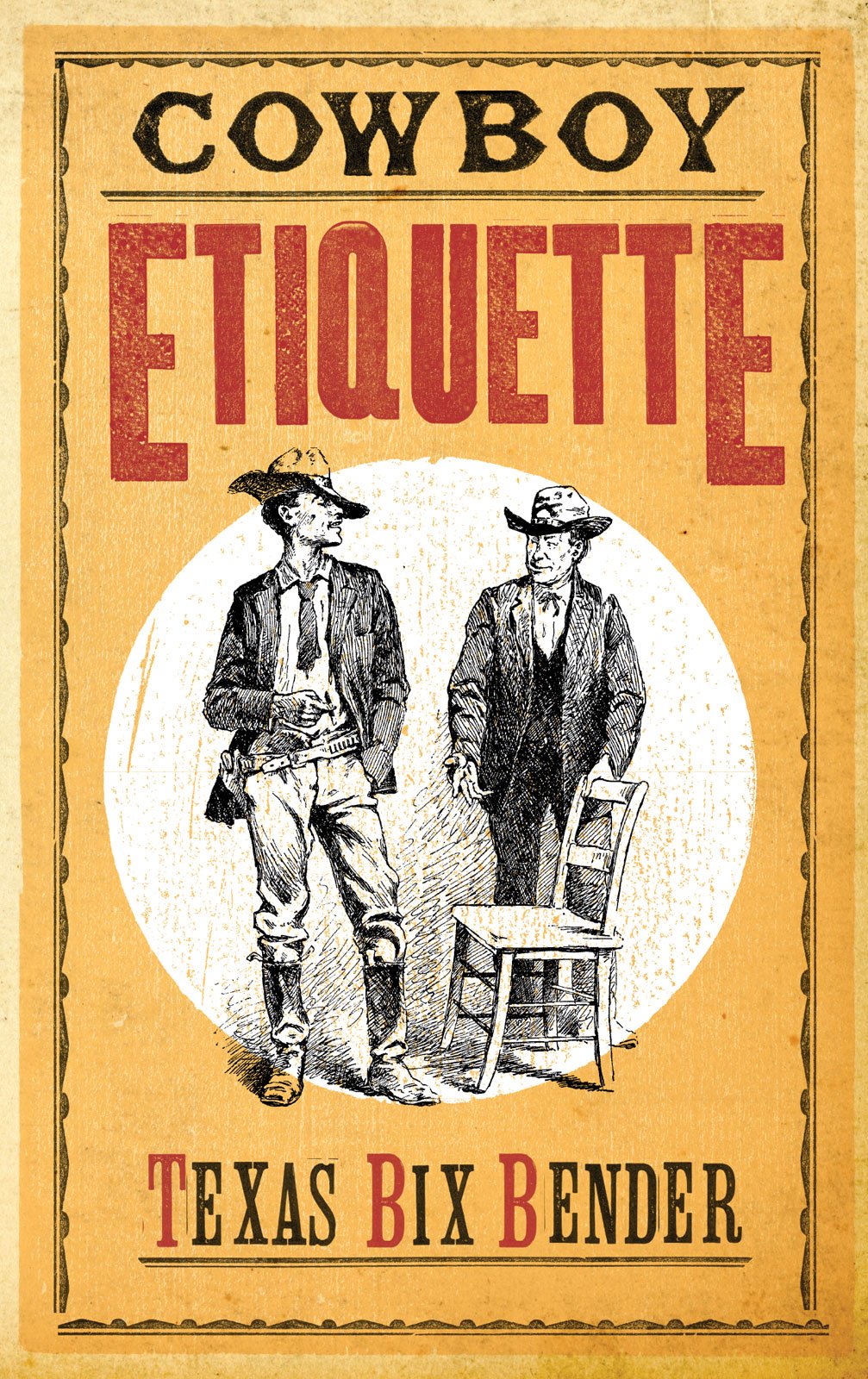 Cowboy Etiquette - new (Western Humor)