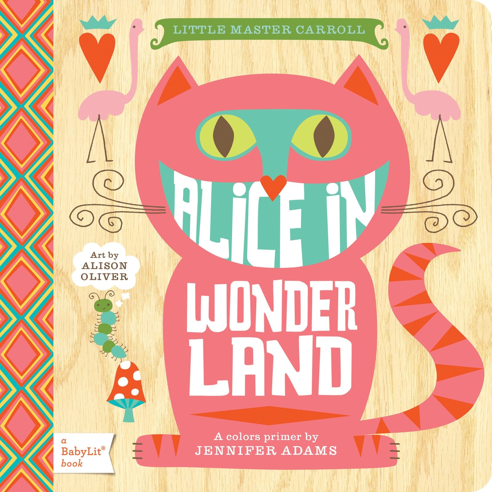 Alice in Wonderland: A BabyLit® Colors Primer (BabyLit Classics)