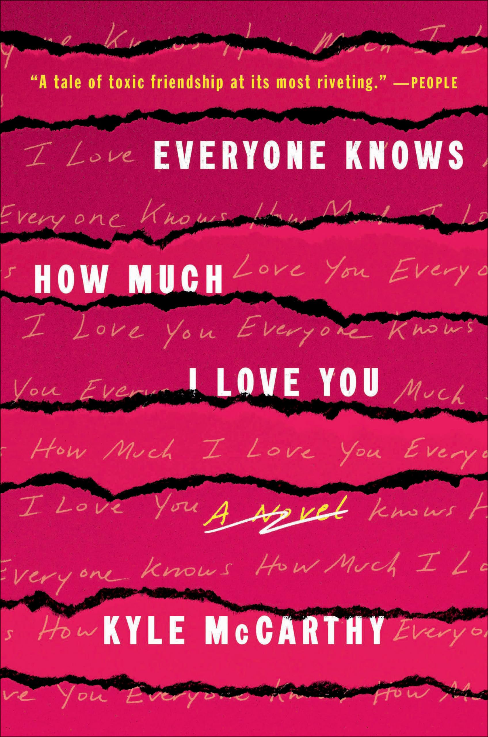 Everyone Knows How Much I Love You: A Novel
