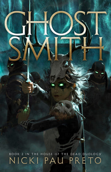 Ghostsmith (2) (House of the Dead Duology)