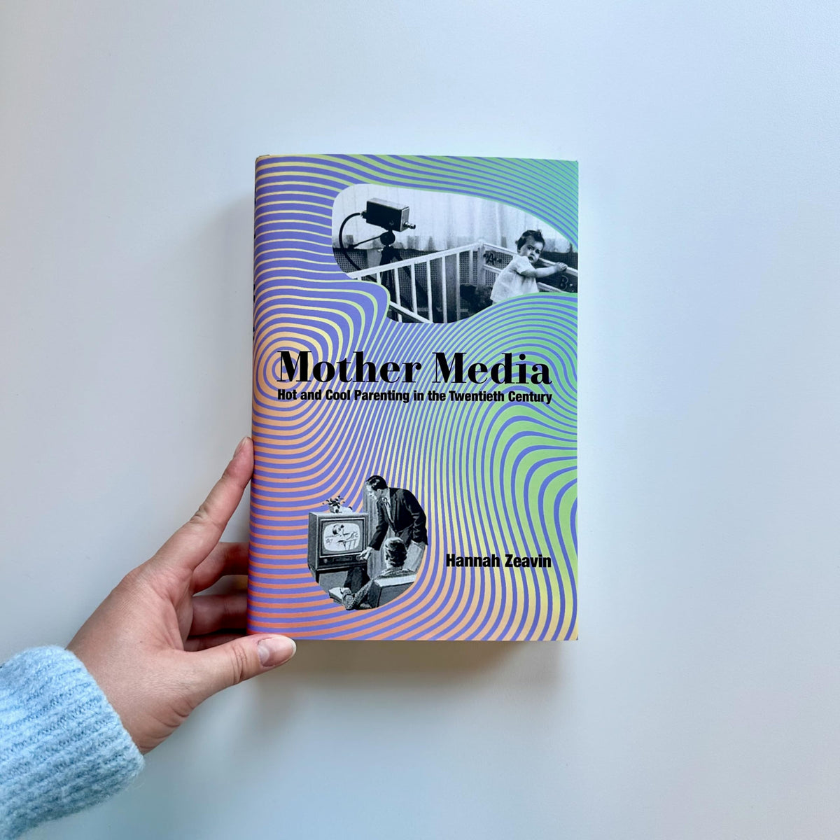 Mother Media: Hot and Cool Parenting in the Twentieth Century