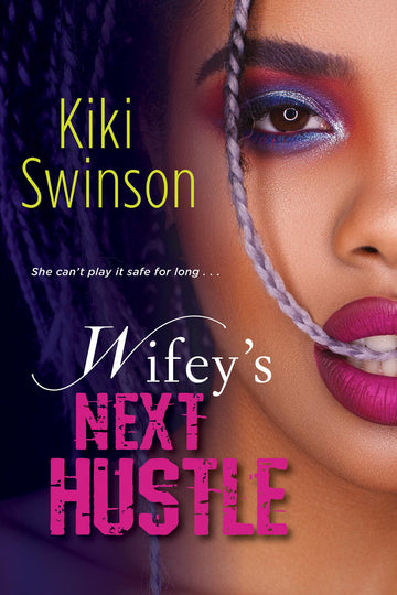 Wifey's Next Hustle (Wifey's Next Hustle, 1)
