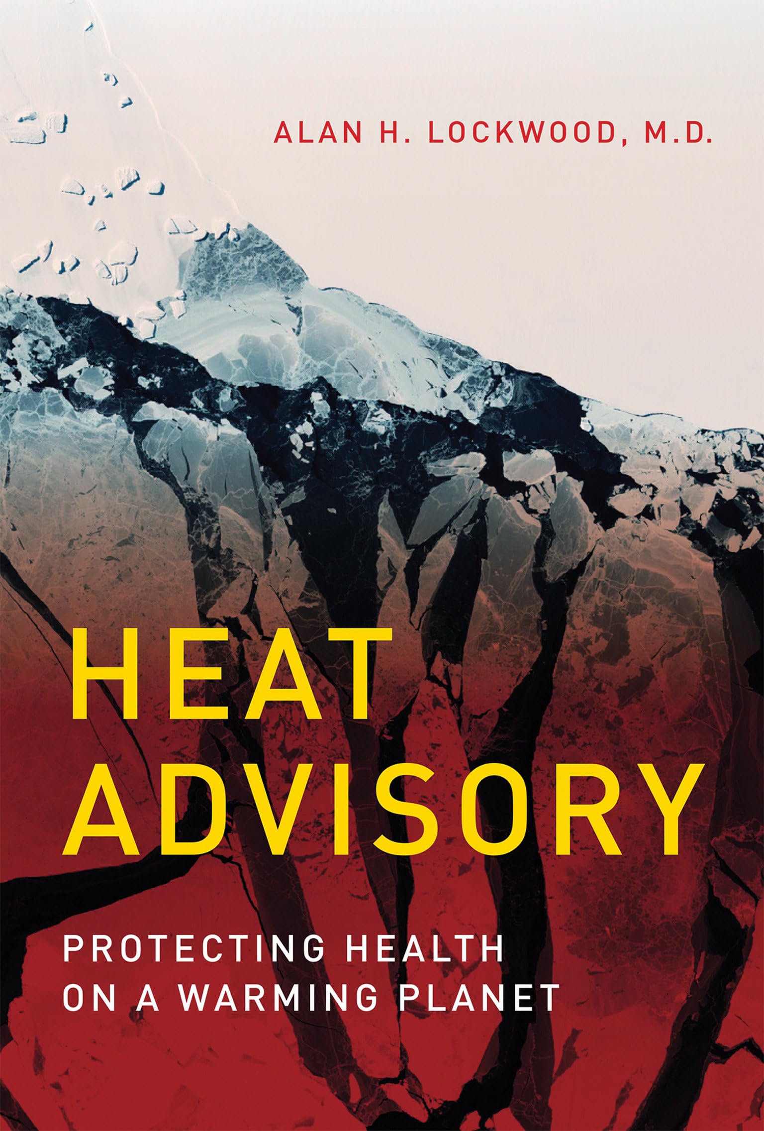 Heat Advisory: Protecting Health on a Warming Planet (Mit Press)
