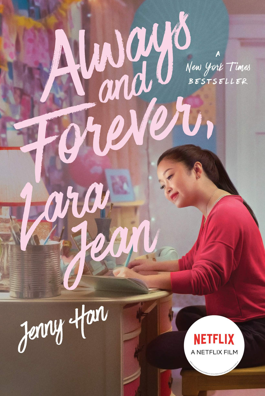 Always and Forever, Lara Jean (To All the Boys I've Loved Before)