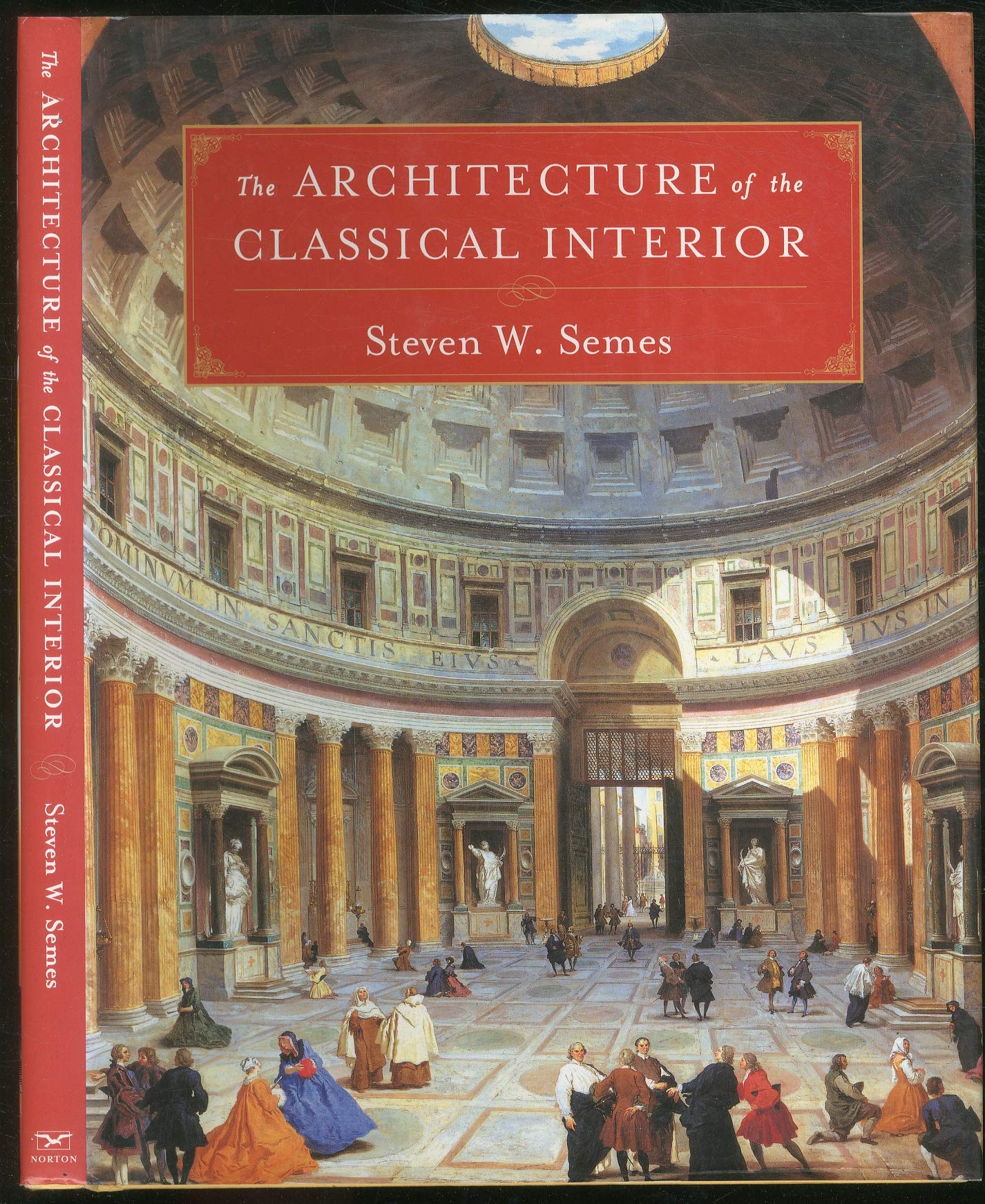 The Architecture of the Classical Interior (Classical America Series in Art and Architecture)