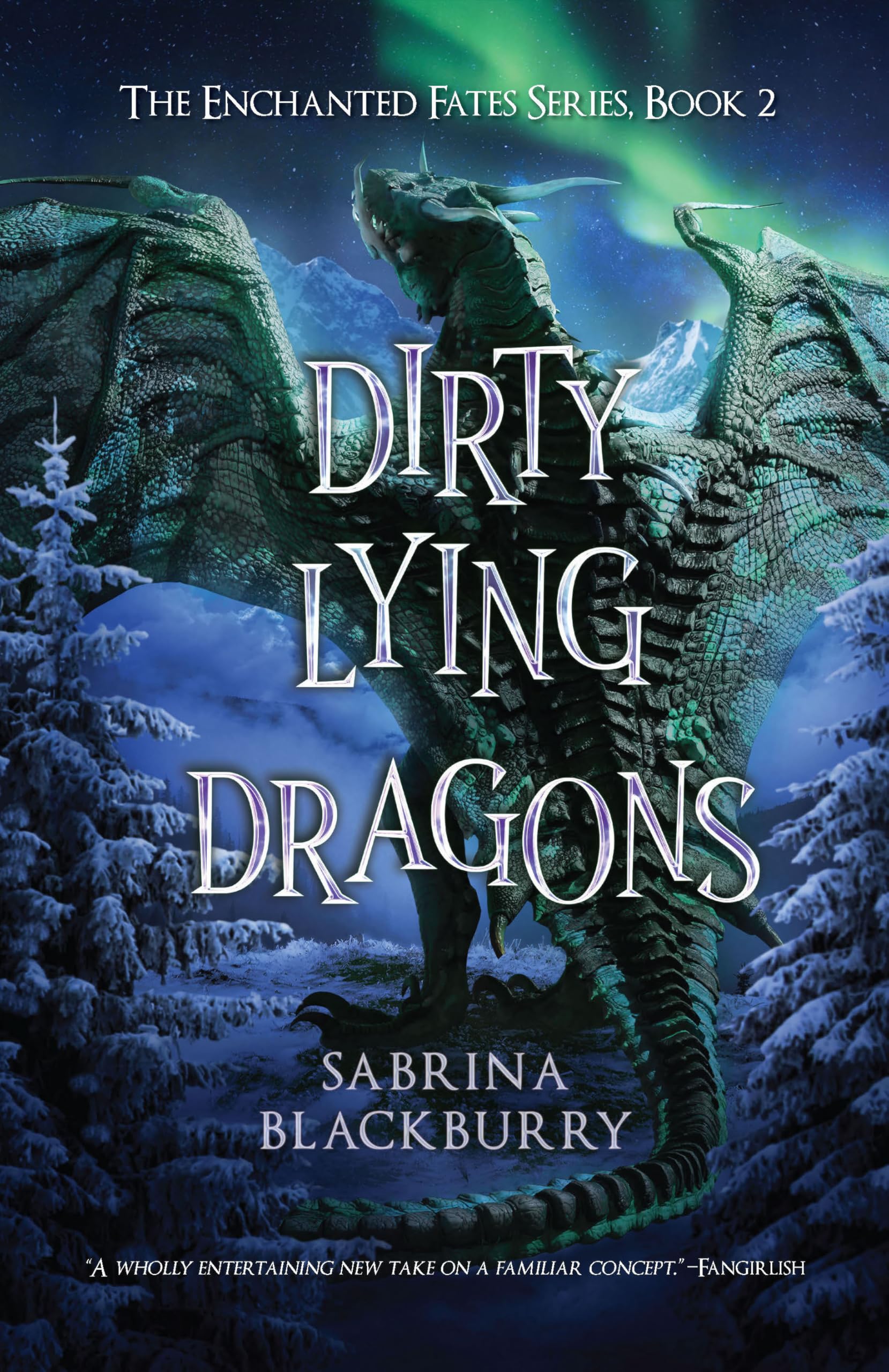 Dirty Lying Dragons (The Enchanted Fates)