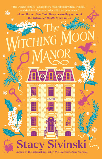 The Witching Moon Manor: A Novel (The Spellbound Sisters)
