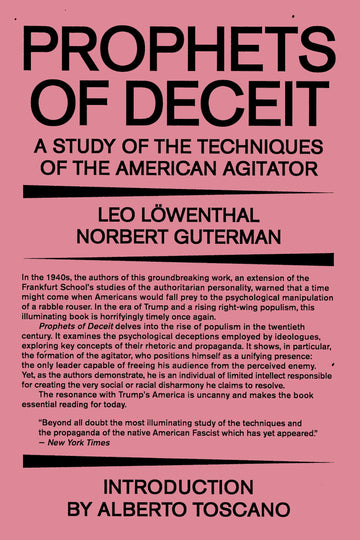 Prophets of Deceit: A Study of the Techniques of the American Agitator