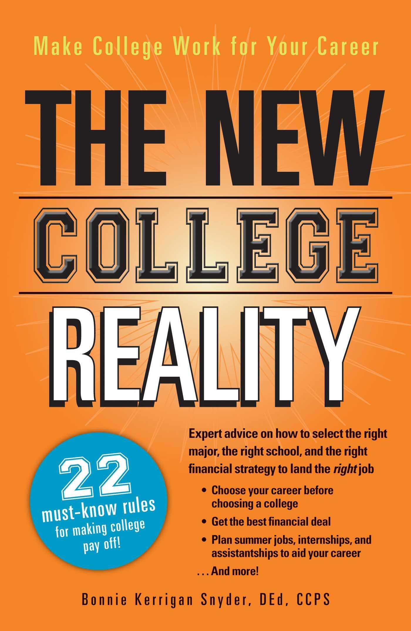 The New College Reality: Make College Work For Your Career