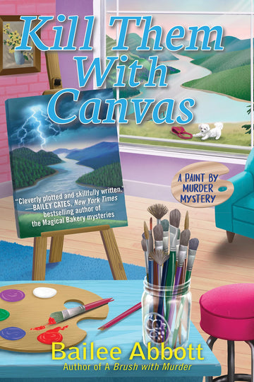 Kill Them with Canvas (A Paint by Murder Mystery)