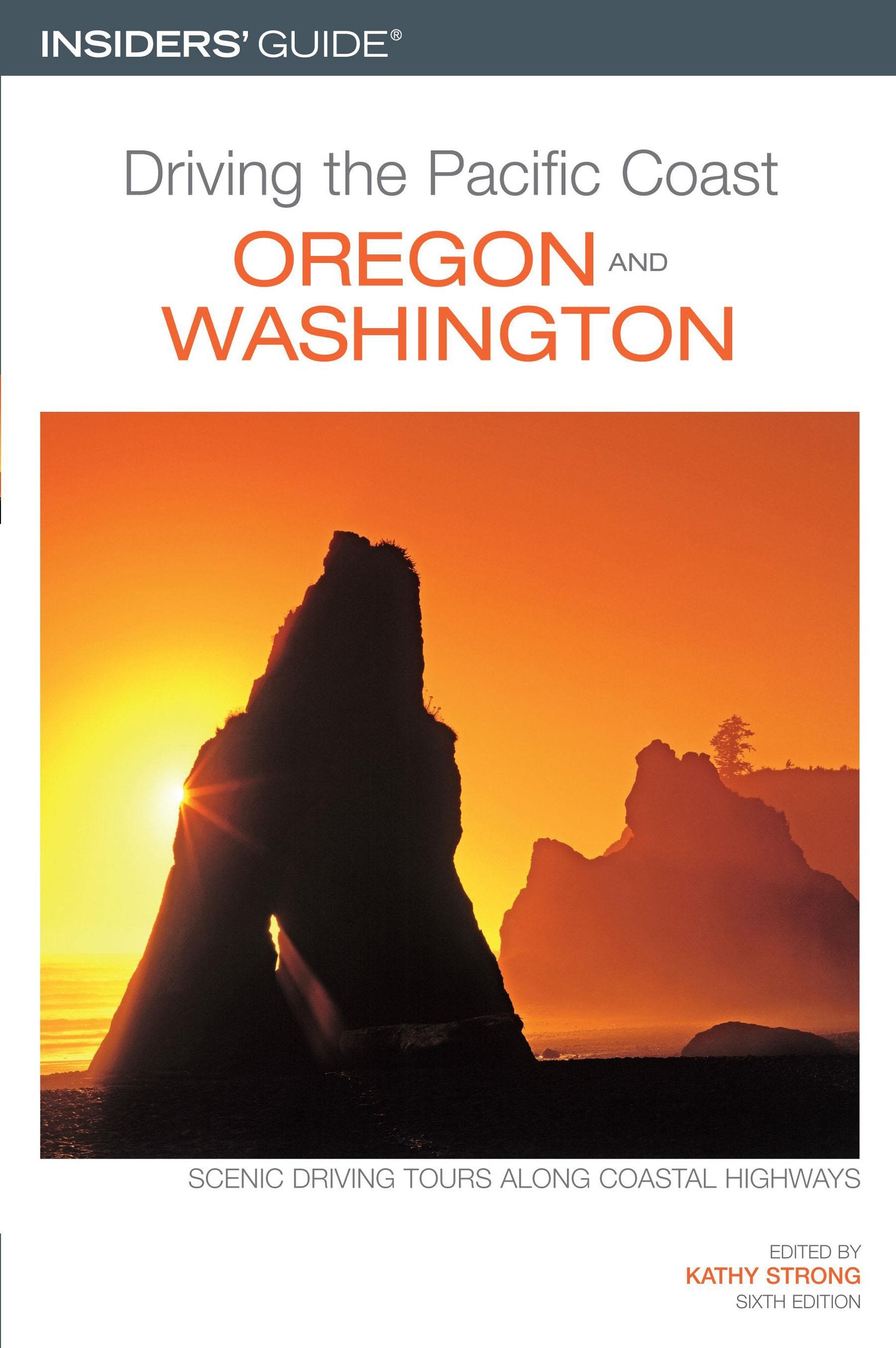 Driving The Pacific Coast Oregon And Washington (Insiders Guide)