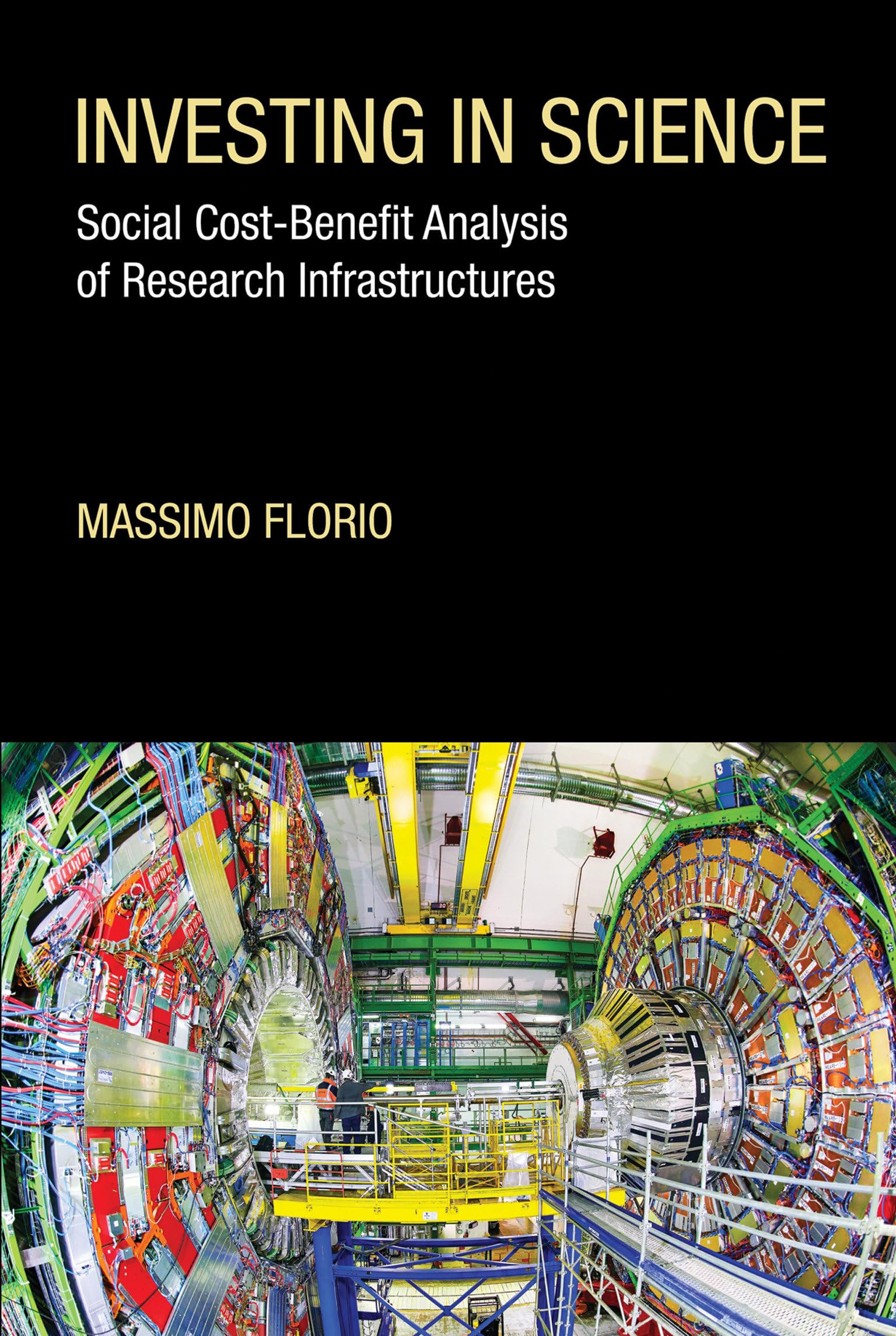 Investing in Science: Social Cost-Benefit Analysis of Research Infrastructures (Mit Press)