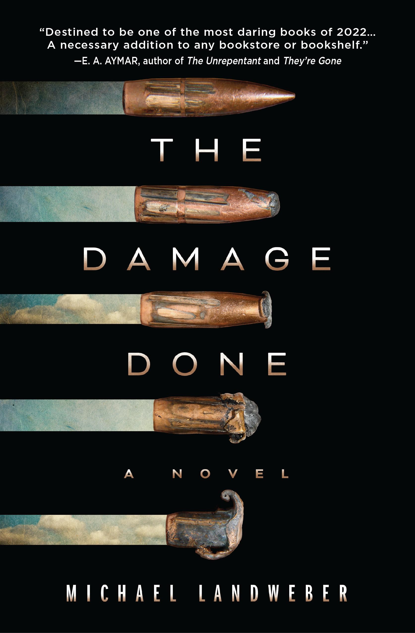 The Damage Done: A Novel