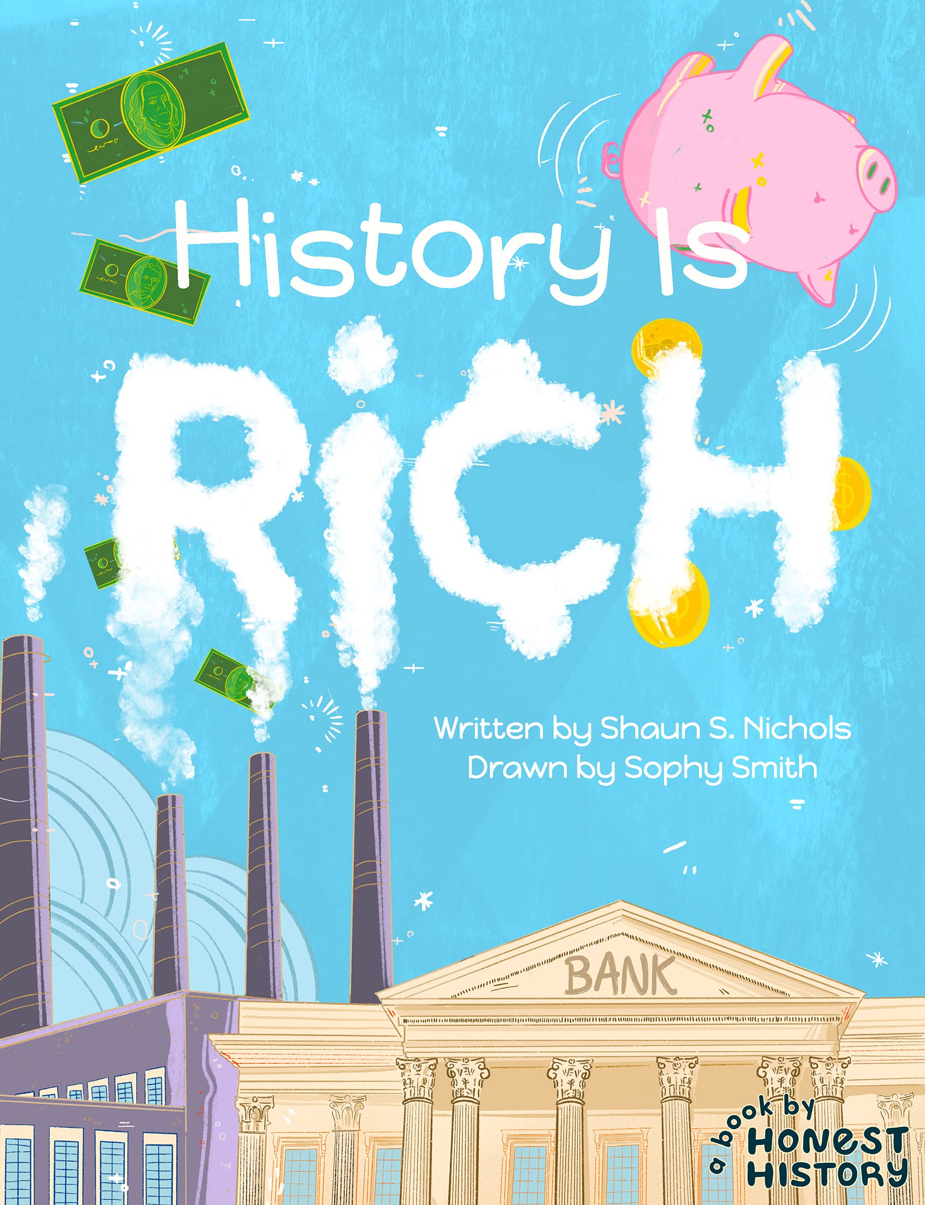 History Is Rich (Honest History)