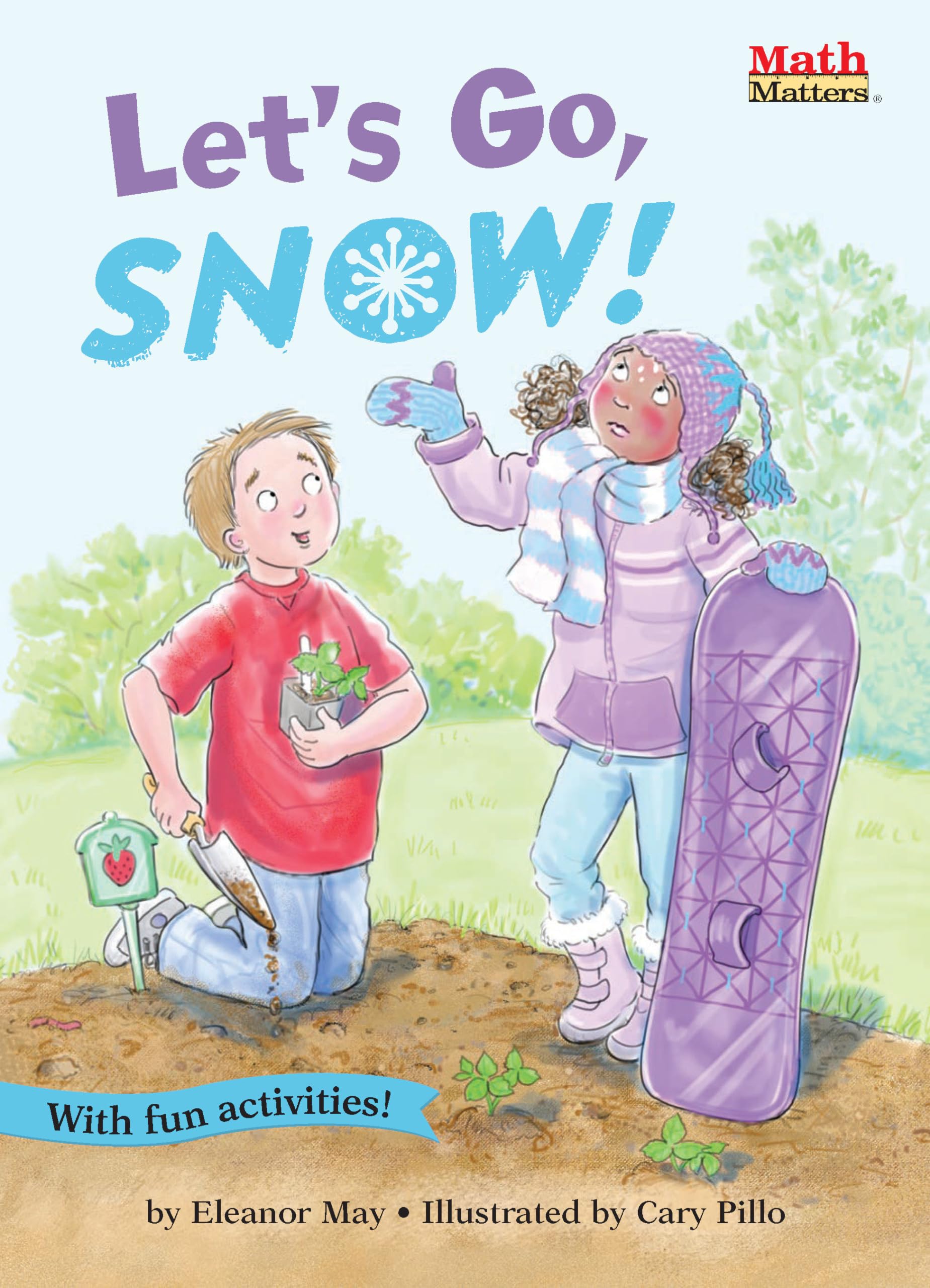 Let's Go, Snow! (Math Matters)