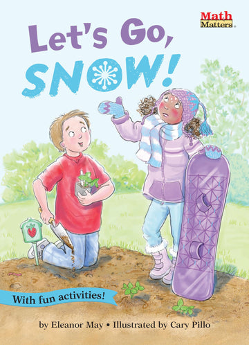 Let's Go, Snow! (Math Matters)
