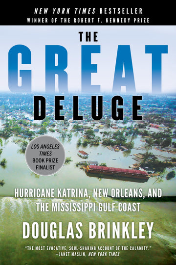 The Great Deluge: Hurricane Katrina, New Orleans, and the Mississippi Gulf Coast