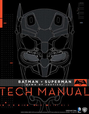 Batman V Superman: Dawn Of Justice: Tech Manual