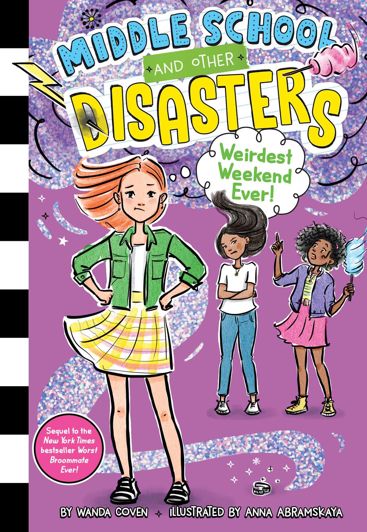 Weirdest Weekend Ever! (4) (Middle School and Other Disasters)