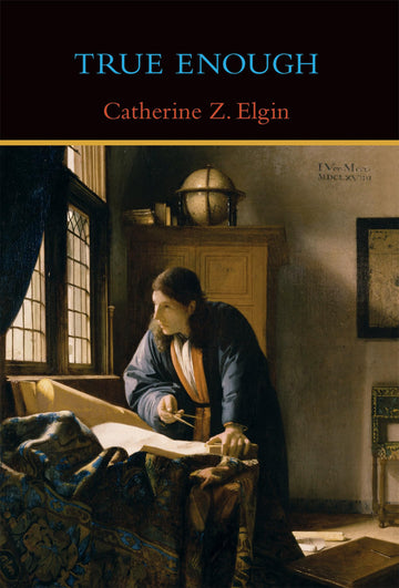 True Enough (Mit Press)