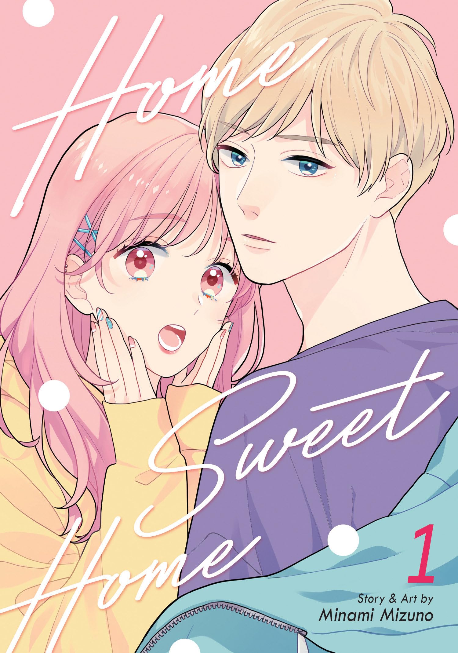 Home Sweet Home Vol. 1 (Home Sweet Home (Manga))