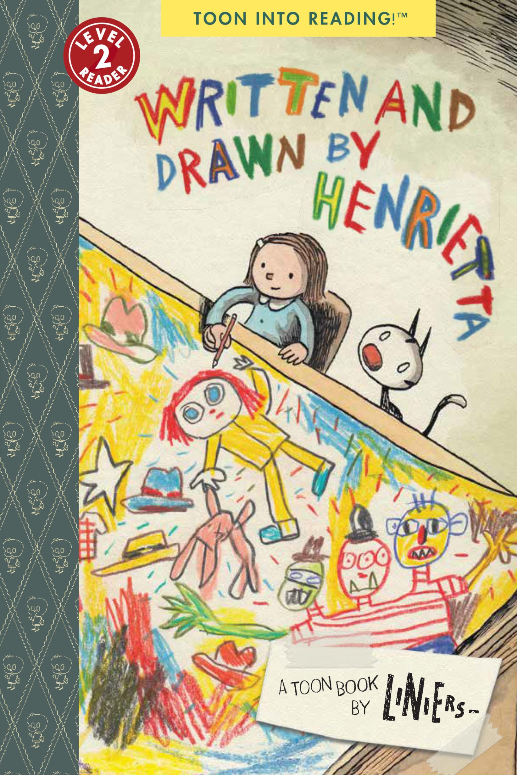Written and Drawn by Henrietta: TOON Level 3 (Toon into Reading, Level 2)