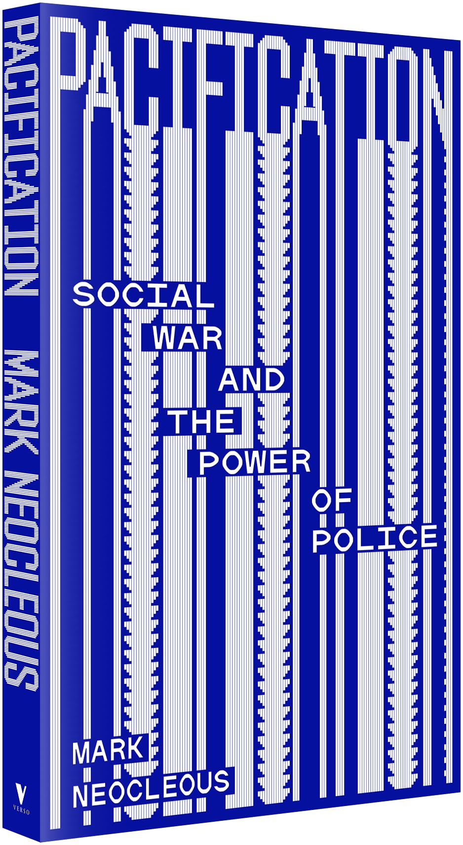 Pacification: Social War and the Power of Police