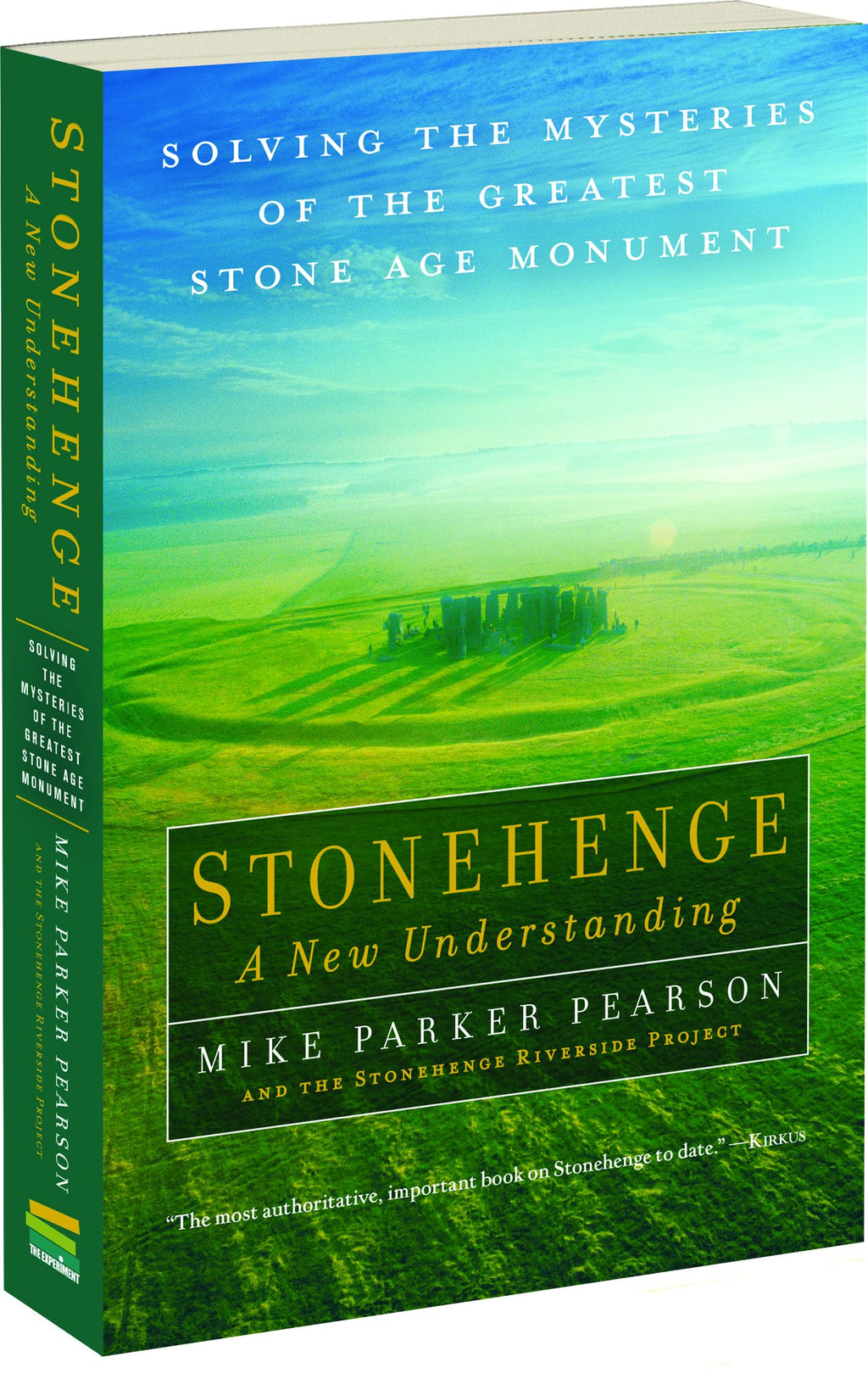 Stonehenge?A New Understanding: Solving the Mysteries of the Greatest Stone Age Monument