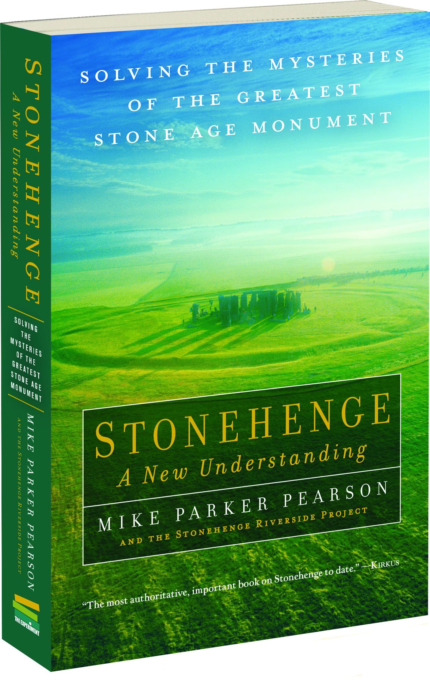 Stonehenge?A New Understanding: Solving the Mysteries of the Greatest Stone Age Monument
