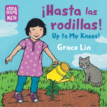Hasta Las Rodillas / Up to My Knees (Spanish Bilingual Edition) (Storytelling Math)