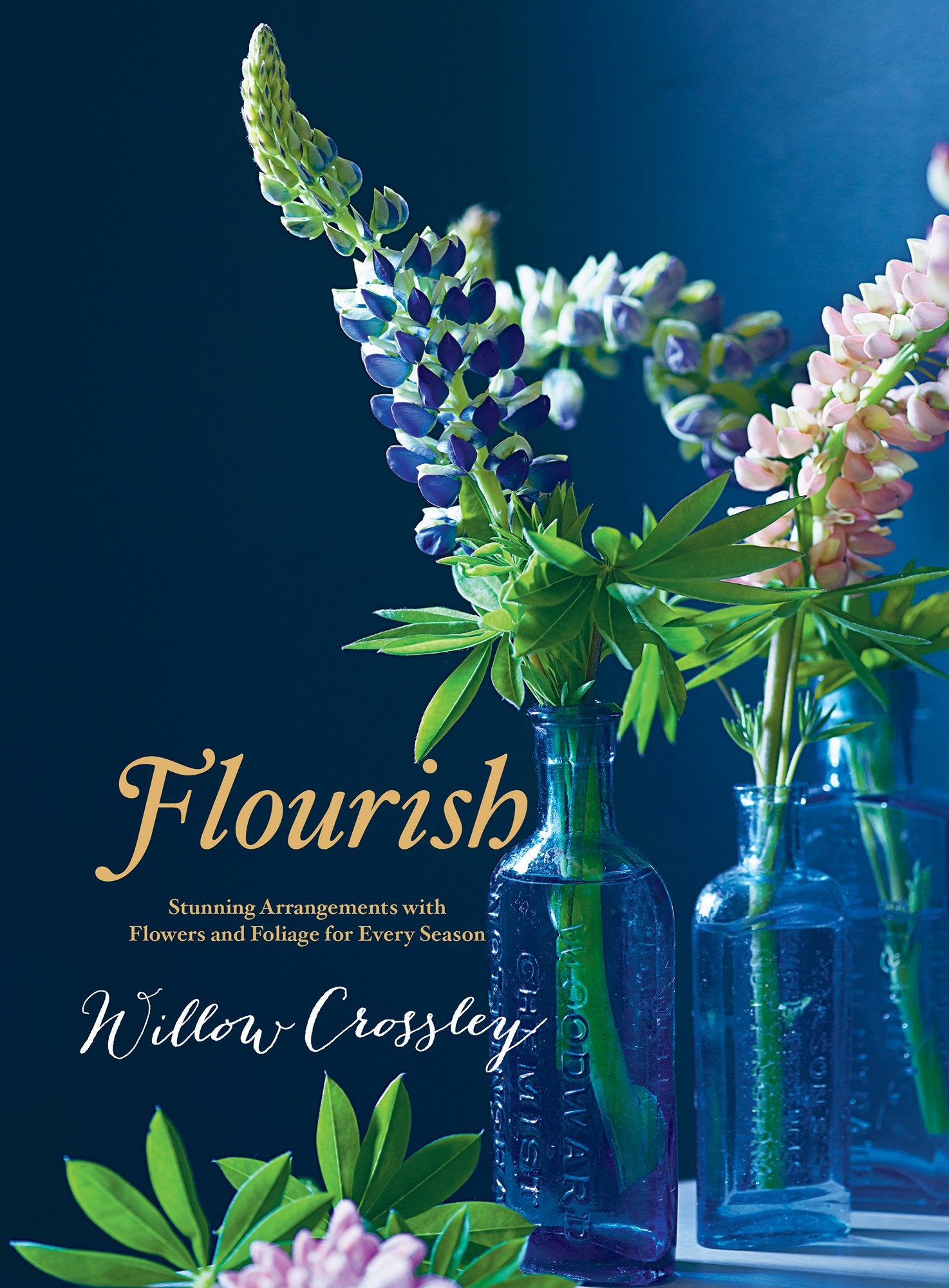 Flourish: Stunning Arrangements with Flowers and Foliage for Every Season