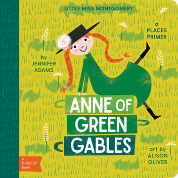 Anne of Green Gables: A BabyLit® Places Primer (BabyLit Classics)