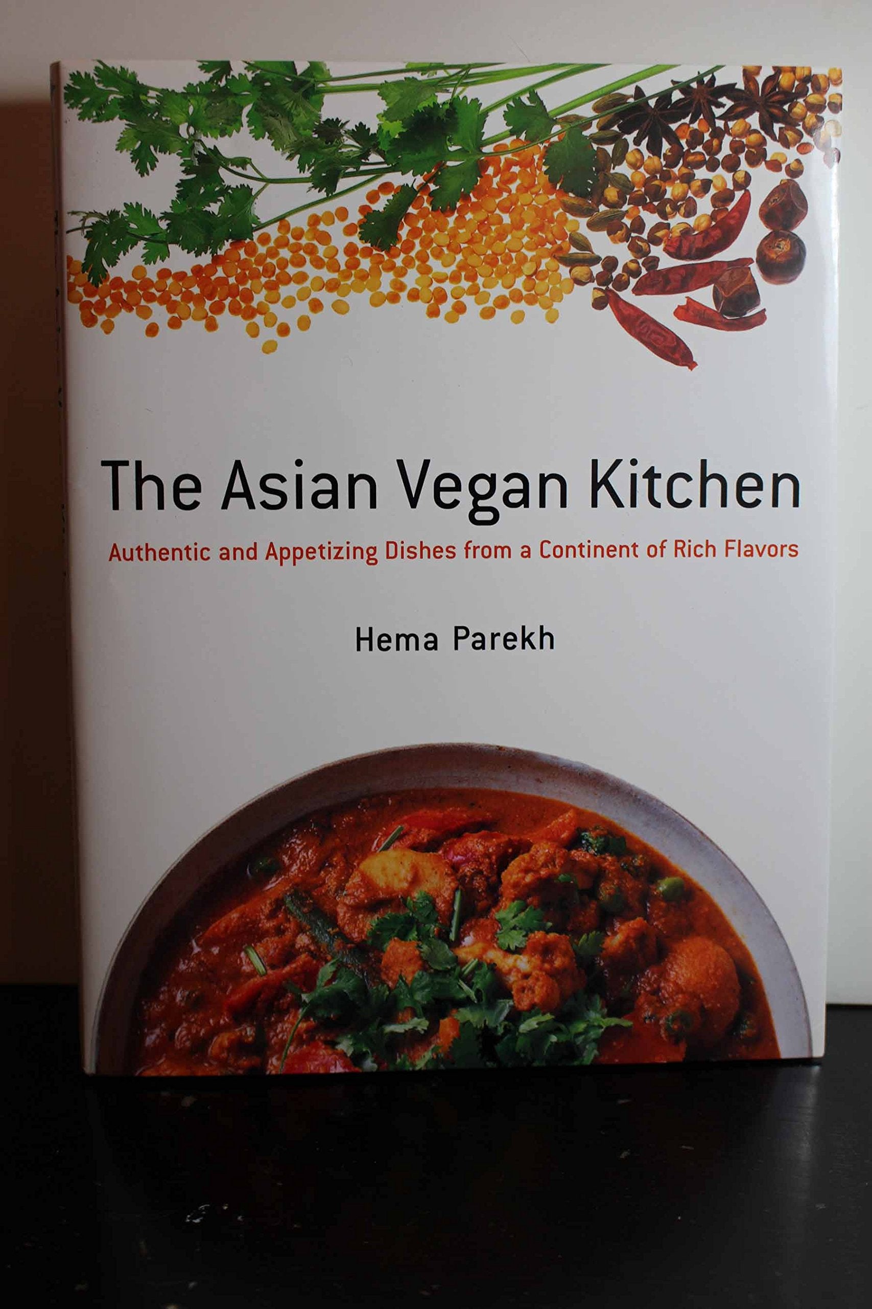 The Asian Vegan Kitchen: Authentic and Appetizing Dishes from a Continent of Rich Flavors