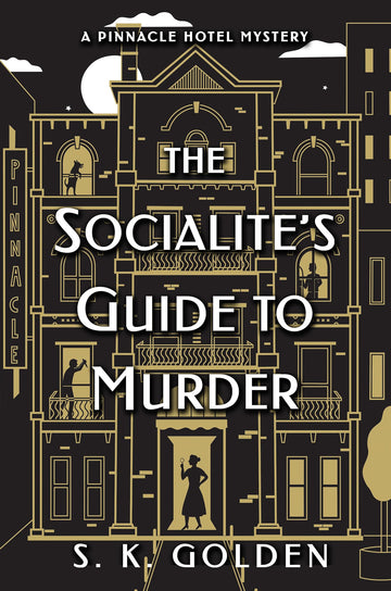 The Socialite's Guide to Murder (A Pinnacle Hotel Mystery)