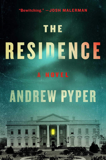 The Residence: A Novel