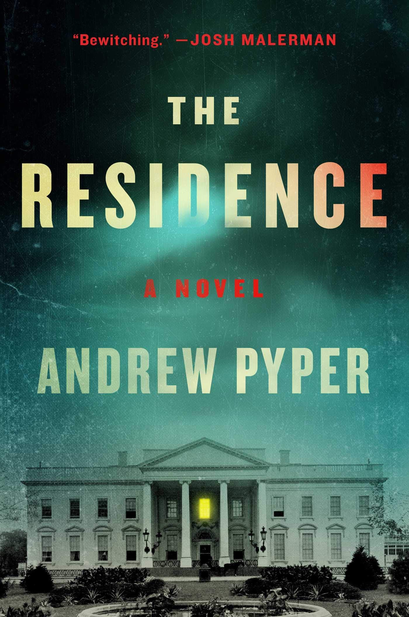 The Residence: A Novel
