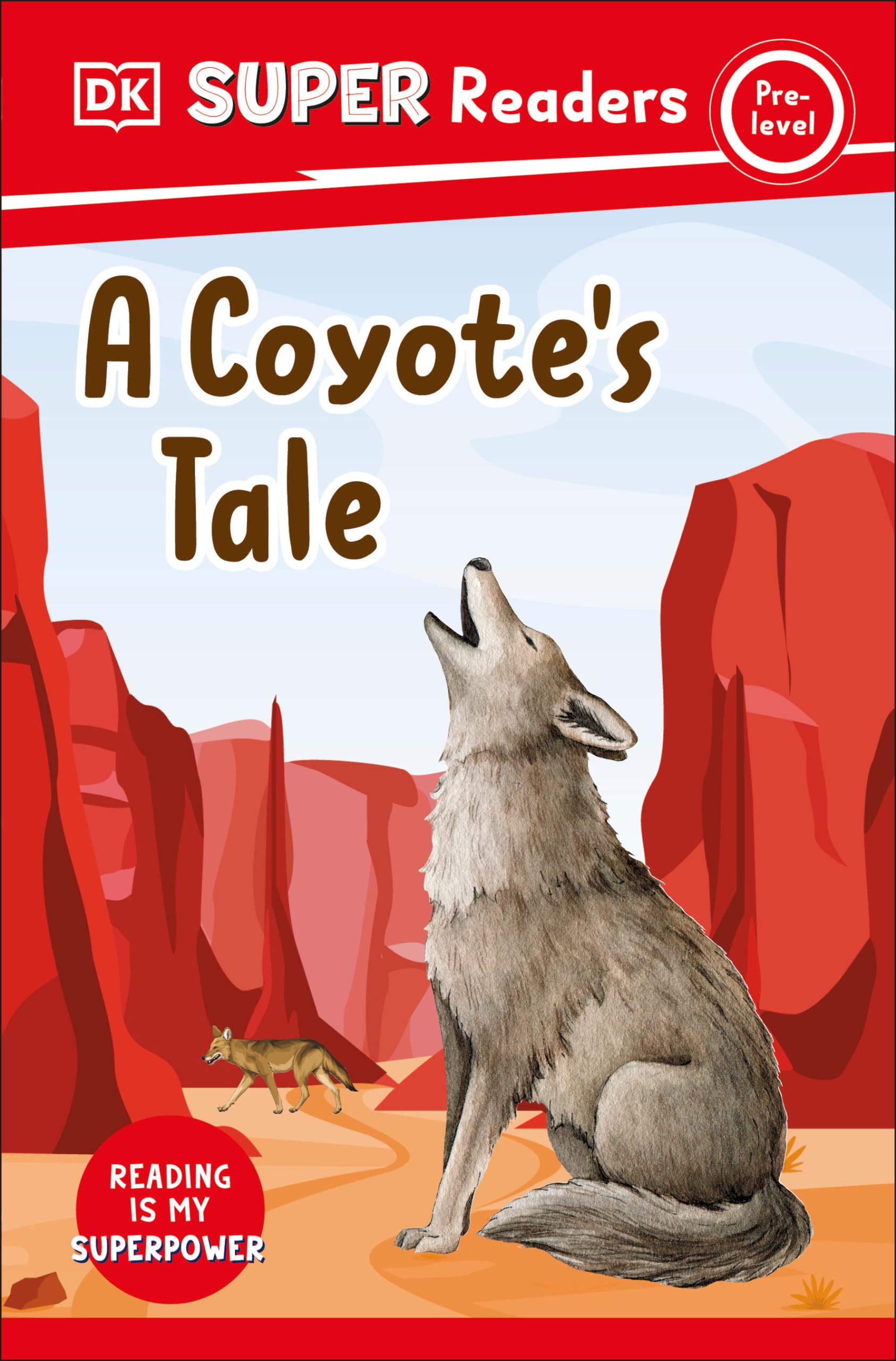 DK Super Readers Pre-Level A Coyote's Tale