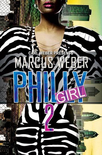 Philly Girl 2: Carl Weber Presents (Urban Books)