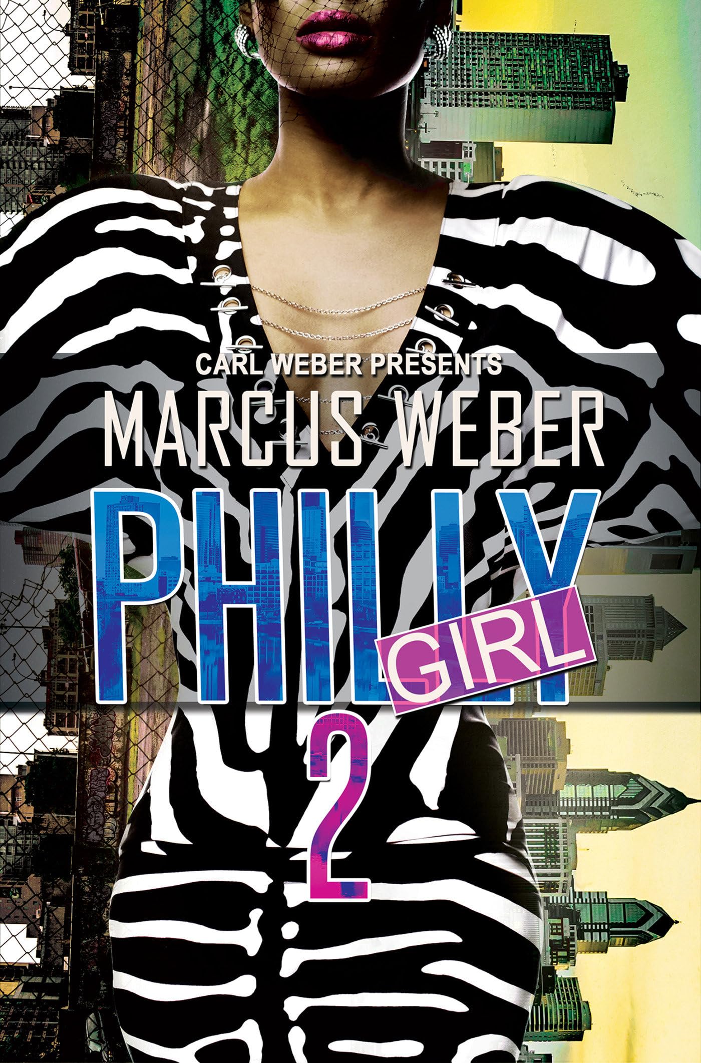 Philly Girl 2: Carl Weber Presents (Urban Books)