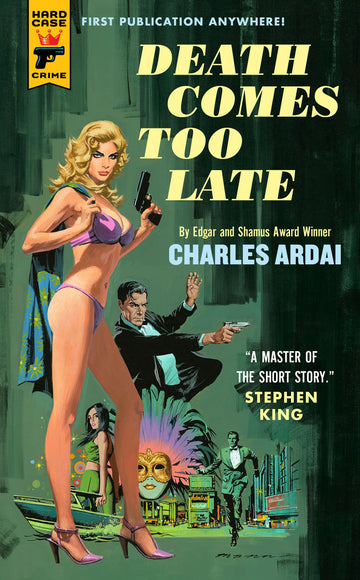 Death Comes Too Late (A Hard Case Crime Book)