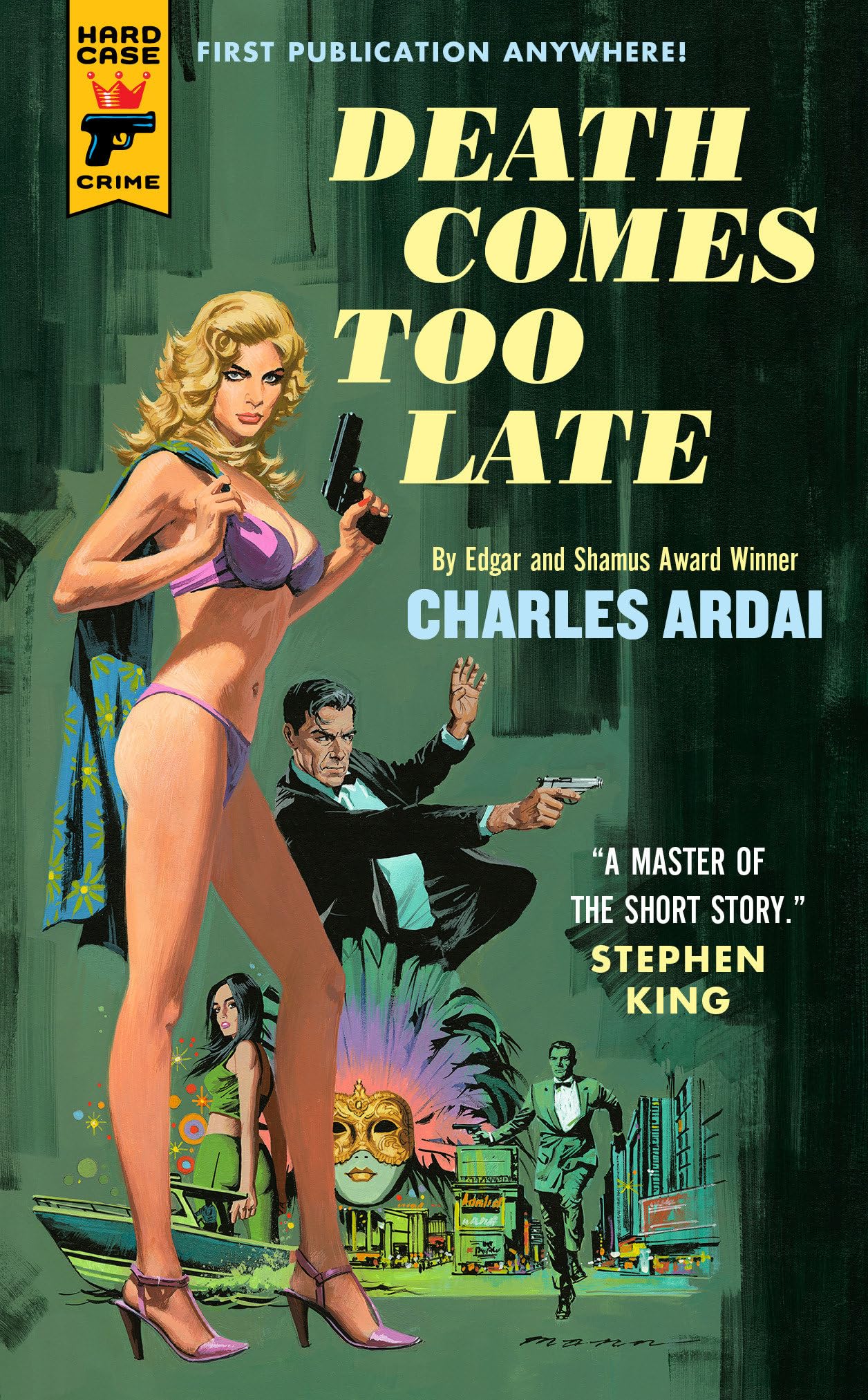Death Comes Too Late (A Hard Case Crime Book)