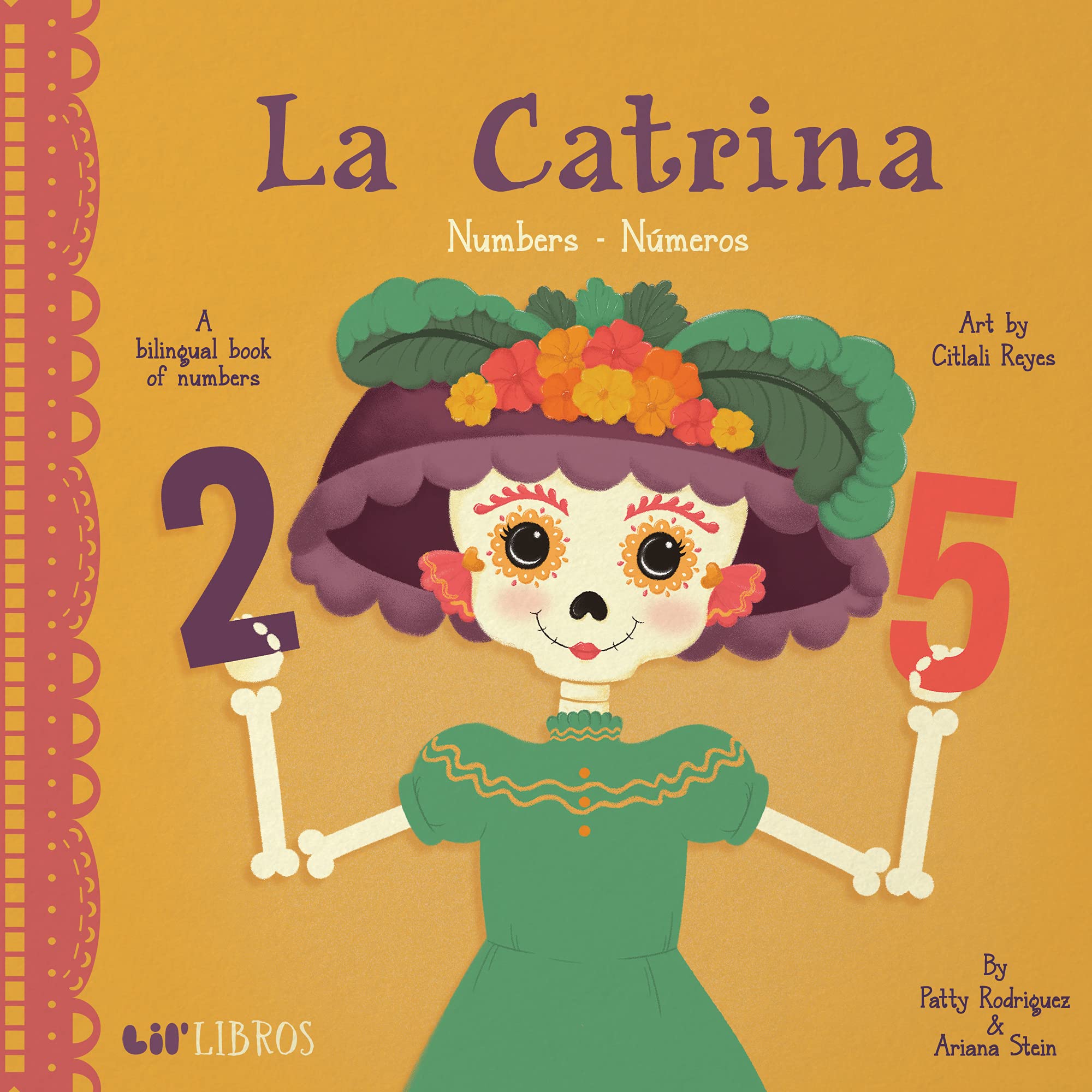 La Catrina: Numbers / Números: A Bilingual Book of Numbers (Lil' Libros)