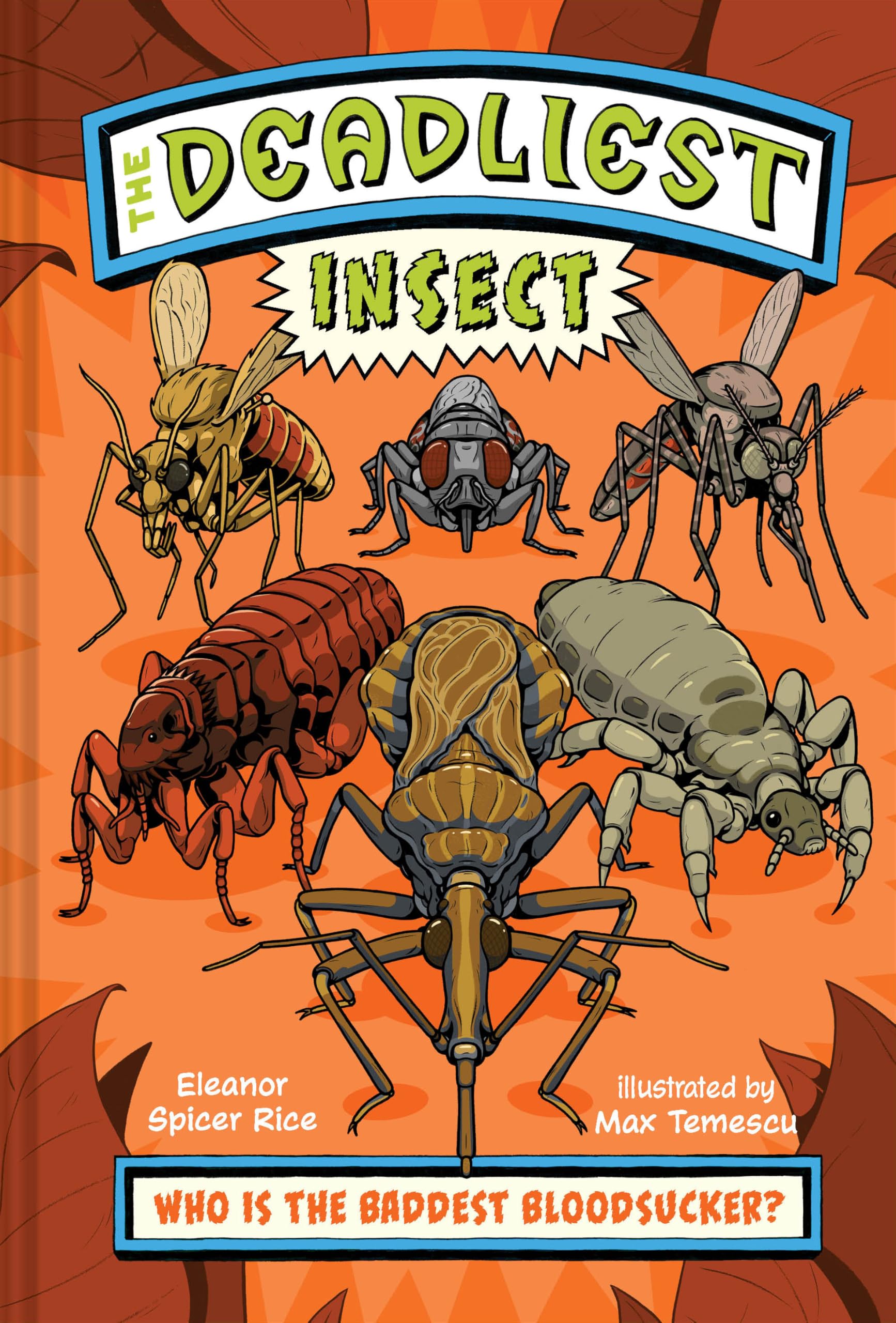 The Deadliest: Insect